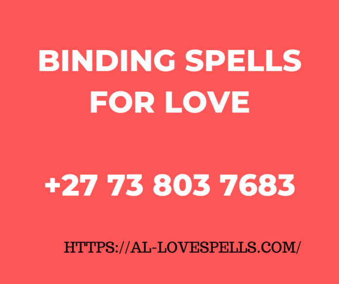 Binding Love Spells That Work-Binding Spells For Love